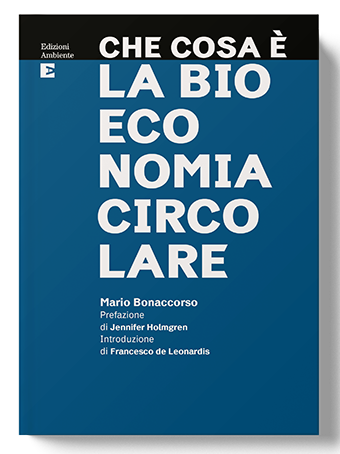 Che cosa è La Bioeconomia circolare”